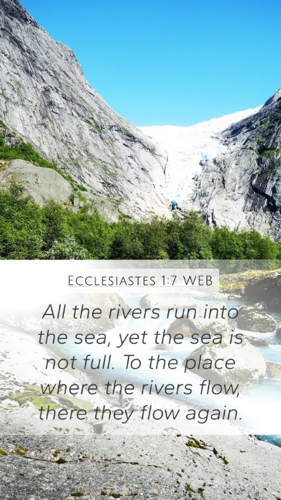 Ecclesiastes 1:7 WEB Mobile Phone Wallpaper - All the rivers run into the sea, yet the sea is - Mobile Bible Verse Wallpaper