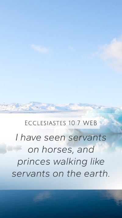 Ecclesiastes 10:7 WEB Bible Verse Image