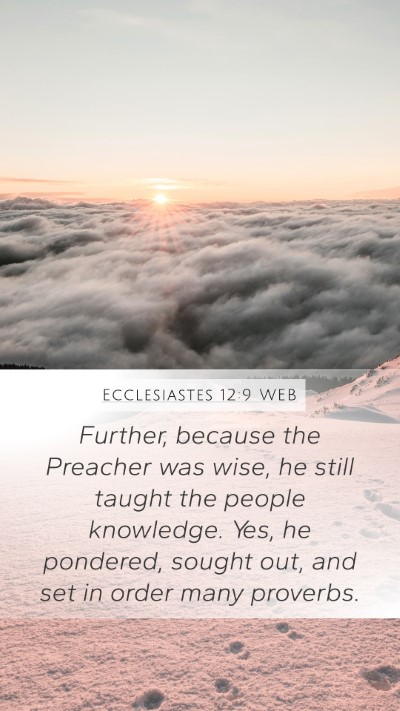 Ecclesiastes 12:9 WEB Bible Verse Image