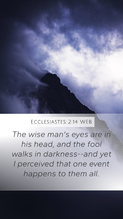 Ecclesiastes 2:14 WEB Bible Verse Image