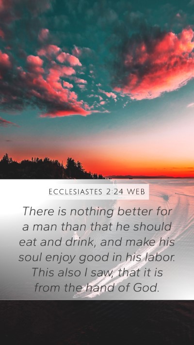 Ecclesiastes 2:24 WEB Bible Verse Image