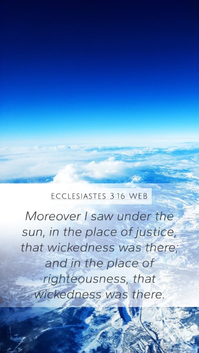 Ecclesiastes 3:16 WEB Bible Verse Image