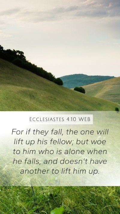Ecclesiastes 4:10 WEB Mobile Phone Wallpaper - For if they fall, the one will lift up his - Mobile Bible Verse Wallpaper