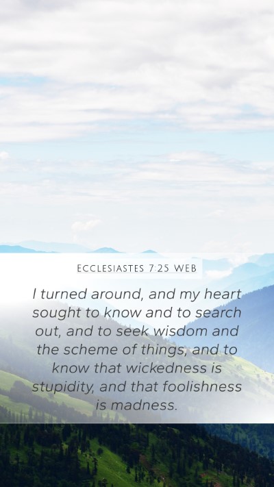 Ecclesiastes 7:25 WEB Bible Verse Image