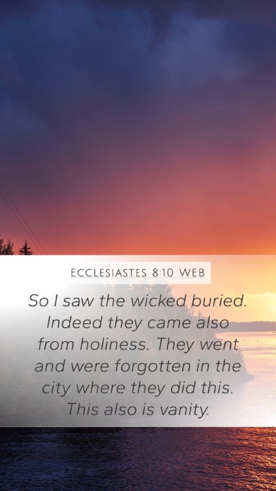 Ecclesiastes 8:10 WEB Bible Verse Image