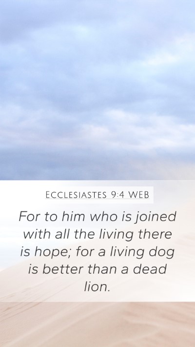 Ecclesiastes 9:4 WEB Bible Verse Image