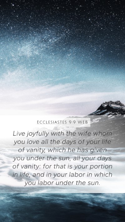 Ecclesiastes 9:9 WEB Bible Verse Image