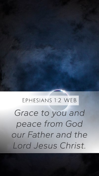 Ephesians 1:2 WEB Bible Verse Image