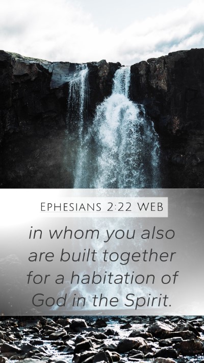 Ephesians 2:22 WEB Bible Verse Image