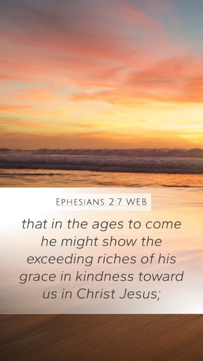 Ephesians 2:7 WEB Bible Verse Image