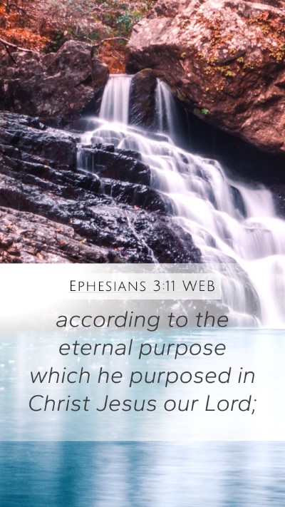 Ephesians 3:11 WEB Bible Verse Image