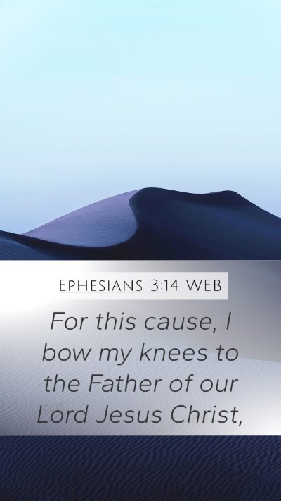 Ephesians 3:14 WEB Bible Verse Image