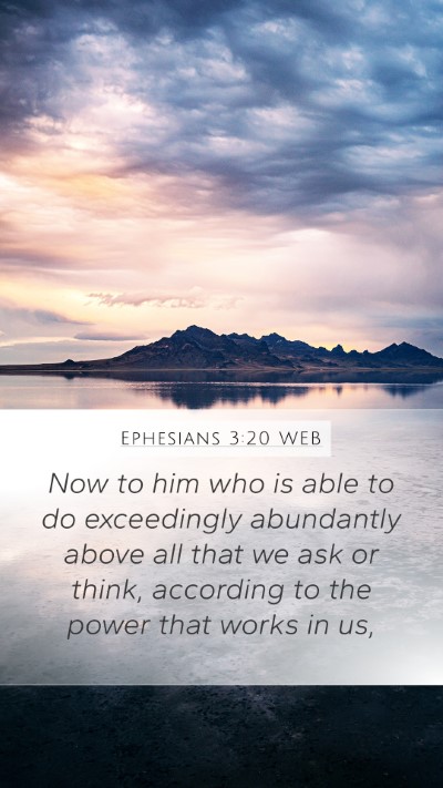 Ephesians 3:20 WEB Bible Verse Image
