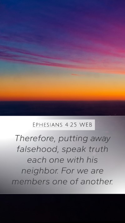 Ephesians 4:25 WEB Bible Verse Image