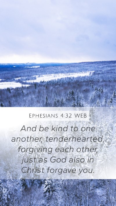Ephesians 4:32 WEB Bible Verse Image
