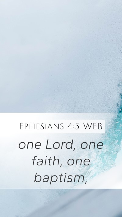 Ephesians 4:5 WEB Bible Verse Image