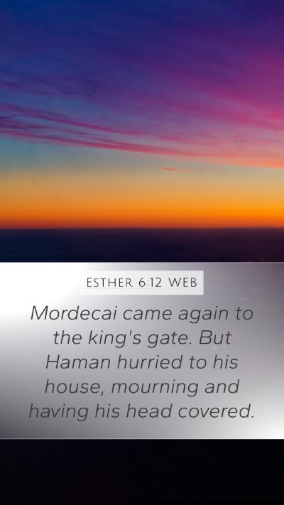 Esther 6:12 WEB Bible Verse Image