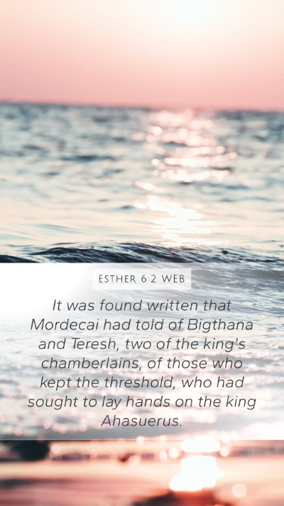 Esther 6:2 WEB Mobile Phone Wallpaper - It was found written that Mordecai had told of - Mobile Bible Verse Wallpaper