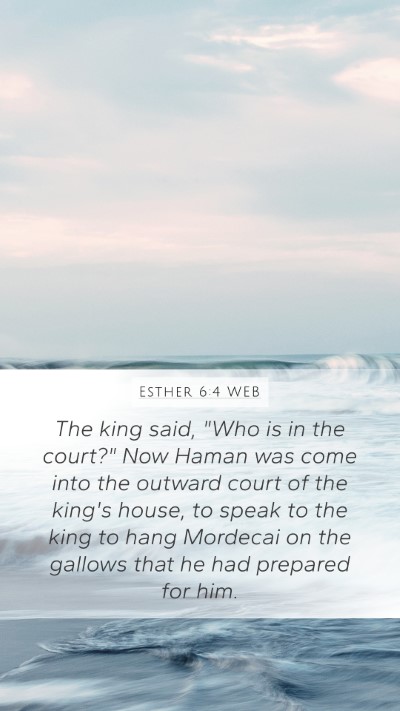 Esther 6:4 WEB Bible Verse Image