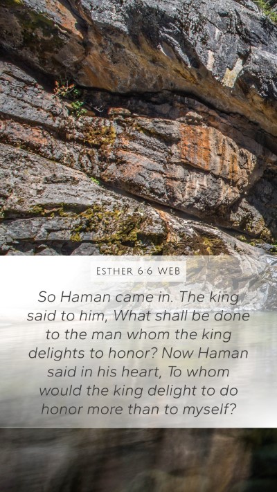 Esther 6:6 WEB Bible Verse Image