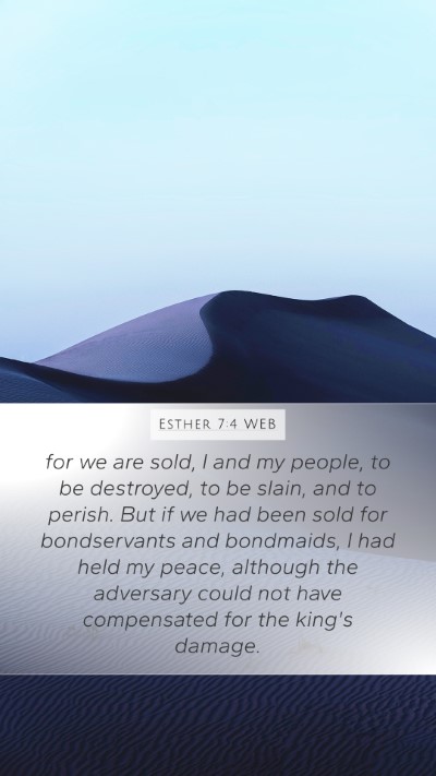 Esther 7:4 WEB Bible Verse Image
