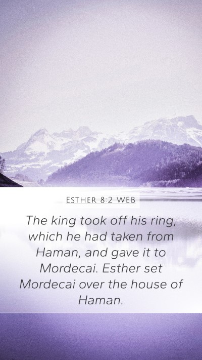 Esther 8:2 WEB Bible Verse Image