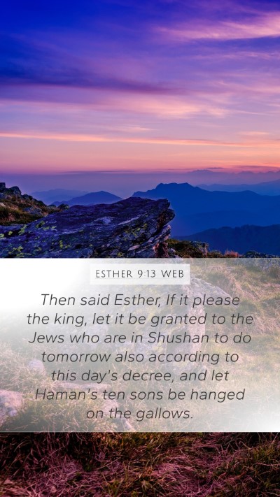 Esther 9:13 WEB Bible Verse Image