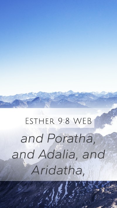 Esther 9:8 WEB Mobile Phone Wallpaper - and Poratha, and Adalia, and - Mobile Bible Verse Wallpaper