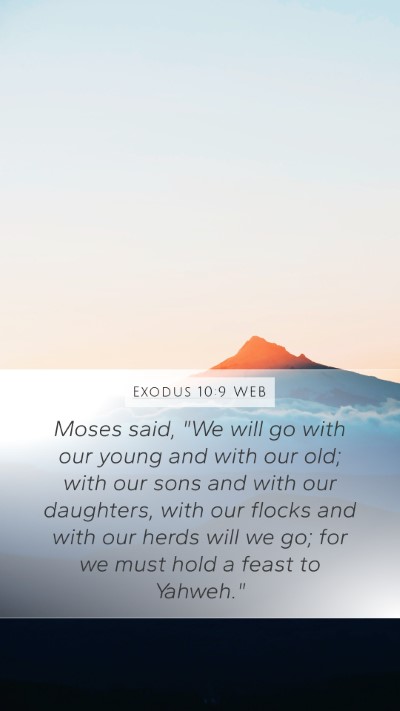 Exodus 10:9 WEB Bible Verse Image