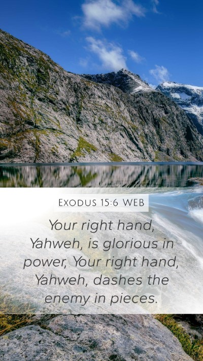 Exodus 15:6 WEB Bible Verse Image