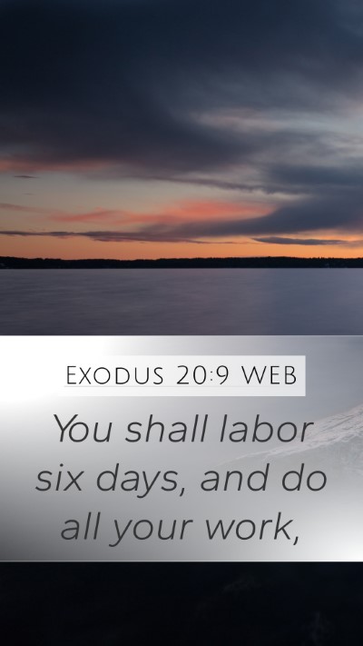 Exodus 20:9 WEB Bible Verse Image