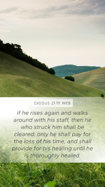 Exodus 21:19 WEB Mobile Phone Wallpaper - if he rises again and walks around with his - Mobile Bible Verse Wallpaper
