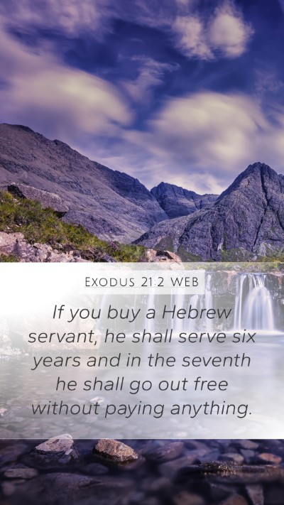 Exodus 21:2 WEB Bible Verse Image