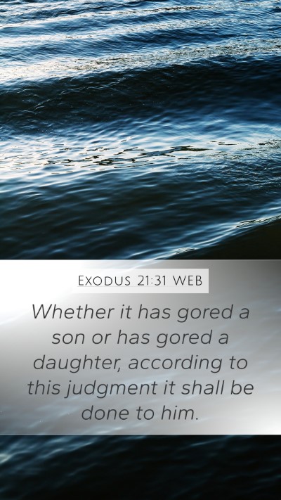 Exodus 21:31 WEB Mobile Phone Wallpaper - Whether it has gored a son or has gored a - Mobile Bible Verse Wallpaper