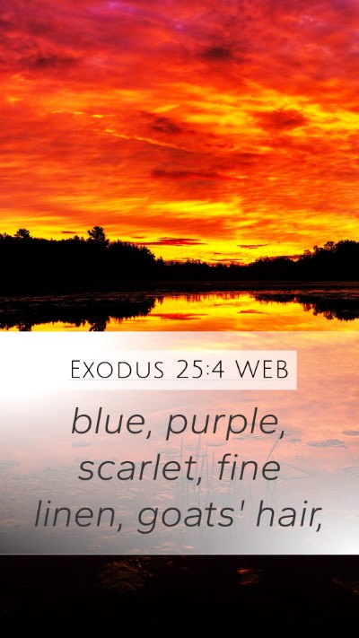 Exodus 25:4 WEB Bible Verse Image
