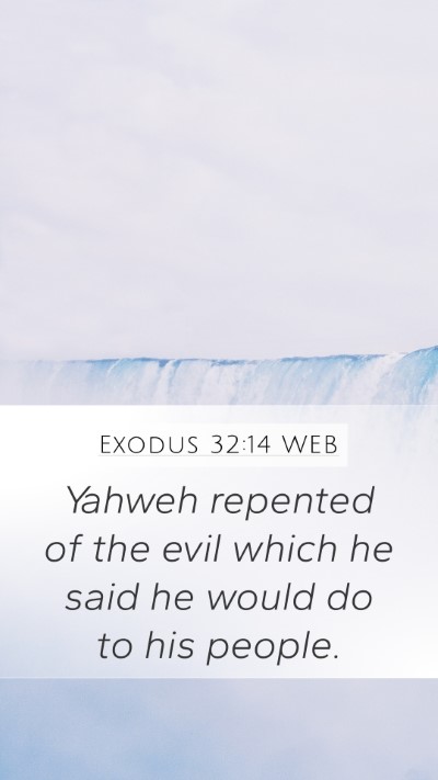 Exodus 32:14 WEB Bible Verse Image