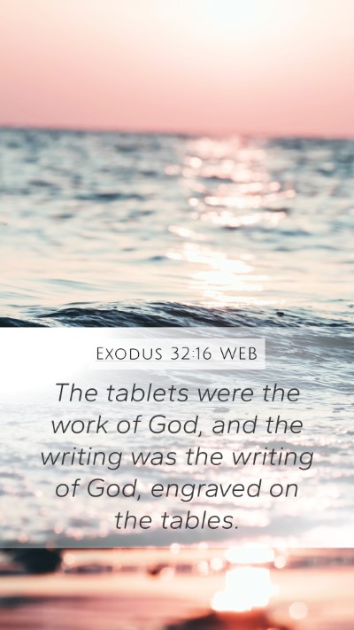 Exodus 32:16 WEB Bible Verse Image