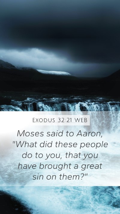 Exodus 32:21 WEB Bible Verse Image