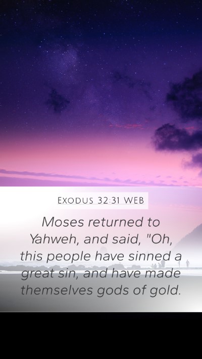 Exodus 32:31 WEB Bible Verse Image