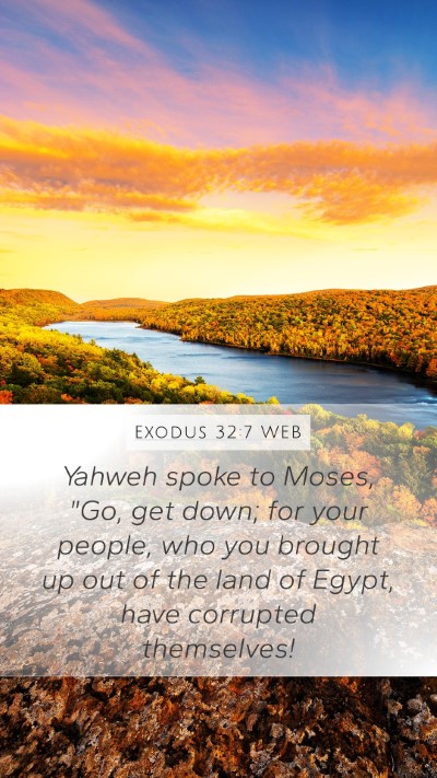 Exodus 32:7 WEB Bible Verse Image
