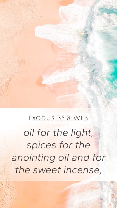Exodus 35:8 WEB Bible Verse Image