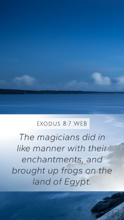 Exodus 8:7 WEB Bible Verse Image