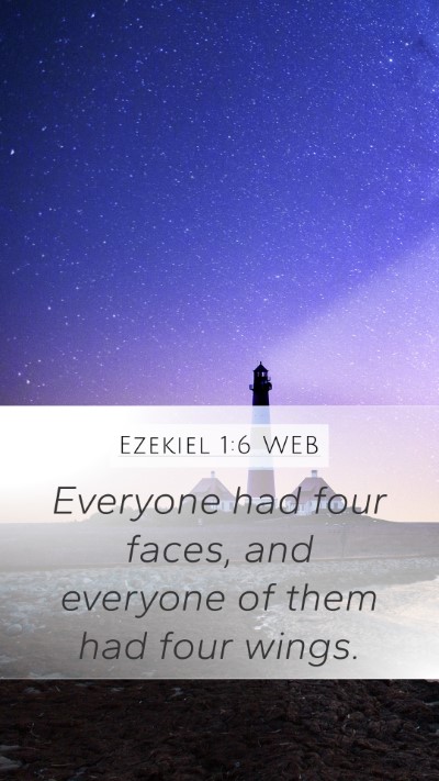 Ezekiel 1:6 WEB Bible Verse Image