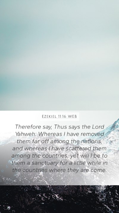 Ezekiel 11:16 WEB Bible Verse Image
