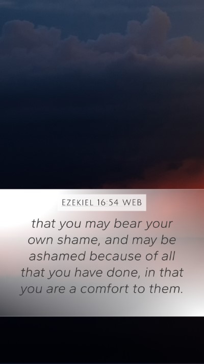 Ezekiel 16:54 WEB Bible Verse Image