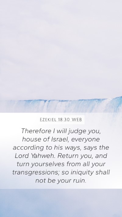 Ezekiel 18:30 WEB Bible Verse Image