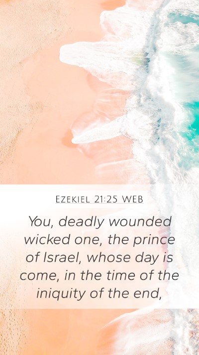 Ezekiel 21:25 WEB Bible Verse Image