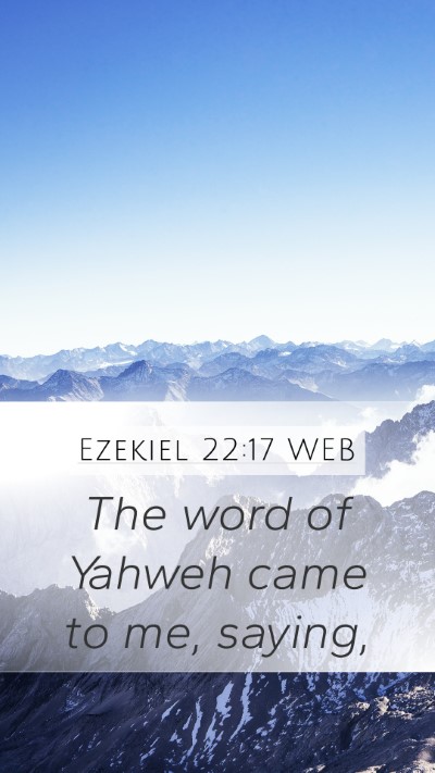 Ezekiel 22:17 WEB Bible Verse Image
