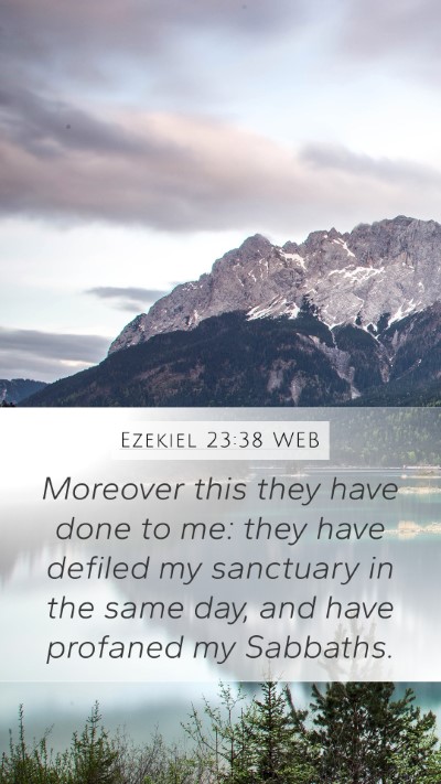 Ezekiel 23:38 WEB Bible Verse Image