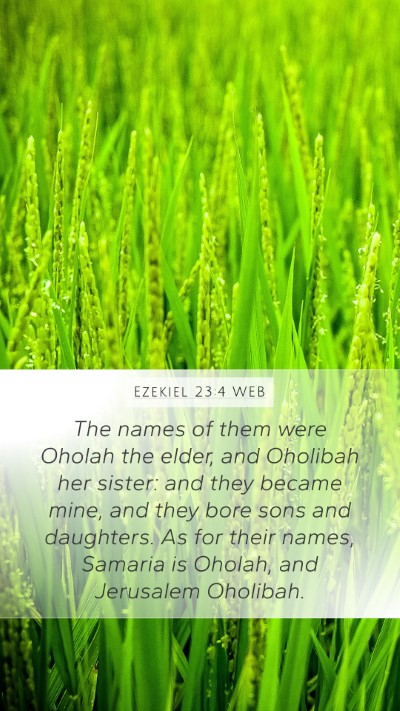 Ezekiel 23:4 WEB Bible Verse Image